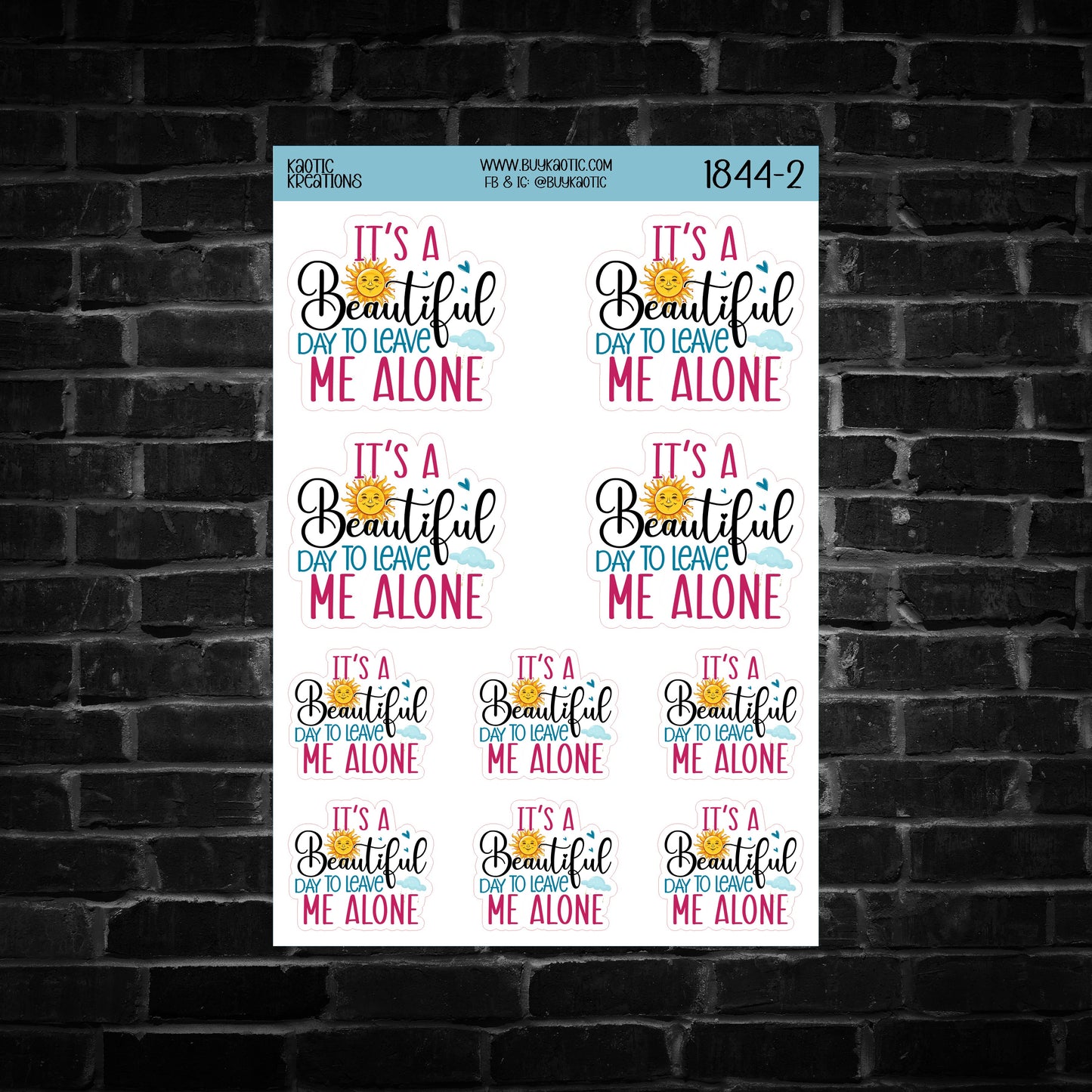 It's a Beautiful Day to Leave Me Alone Sticker Sheet