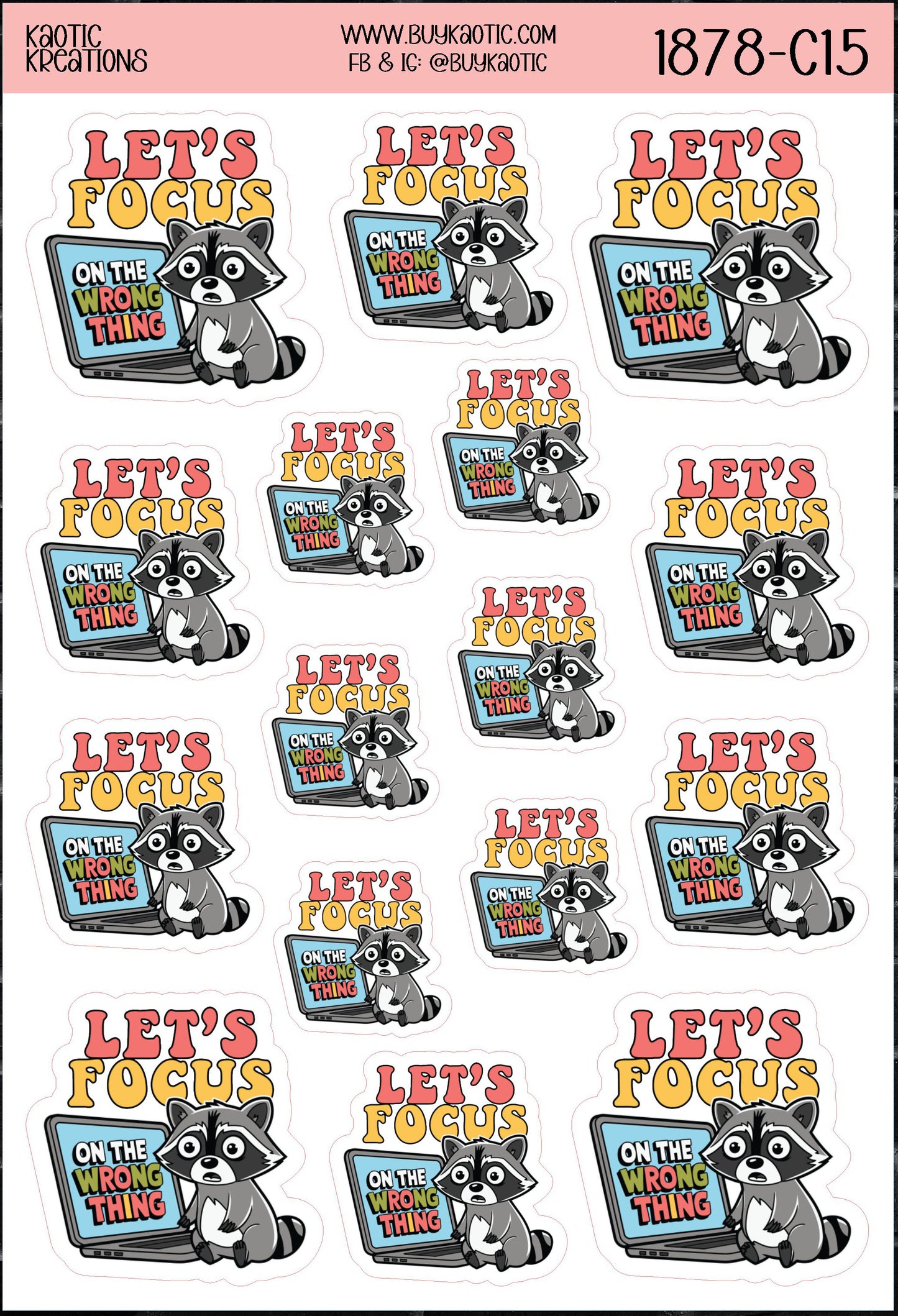Let's Focus on the Wrong Thing Raccoon Sticker Sheet