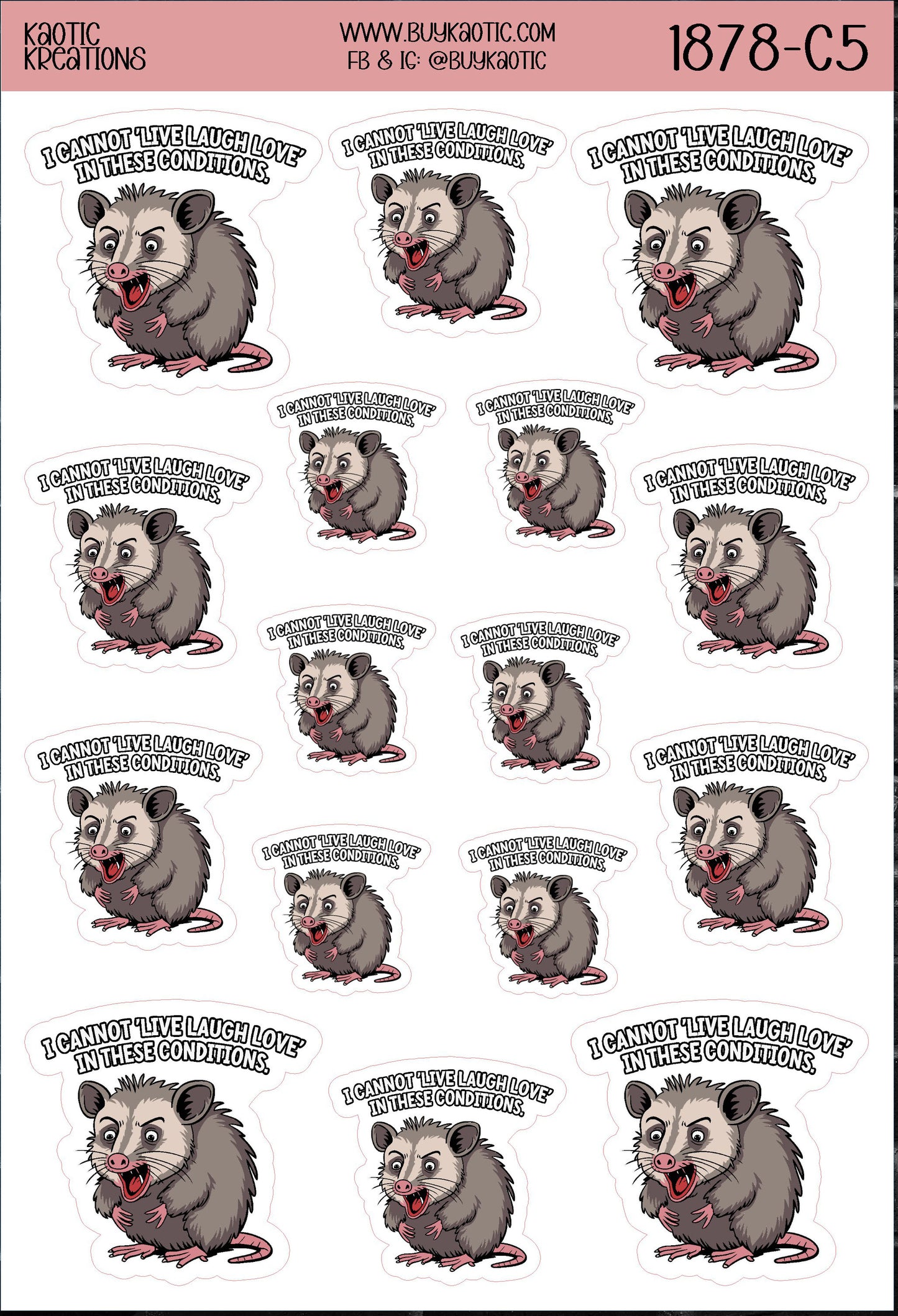 I Cannot 'Live Laugh Love' in These Conditions Oppossum Sticker Sheet