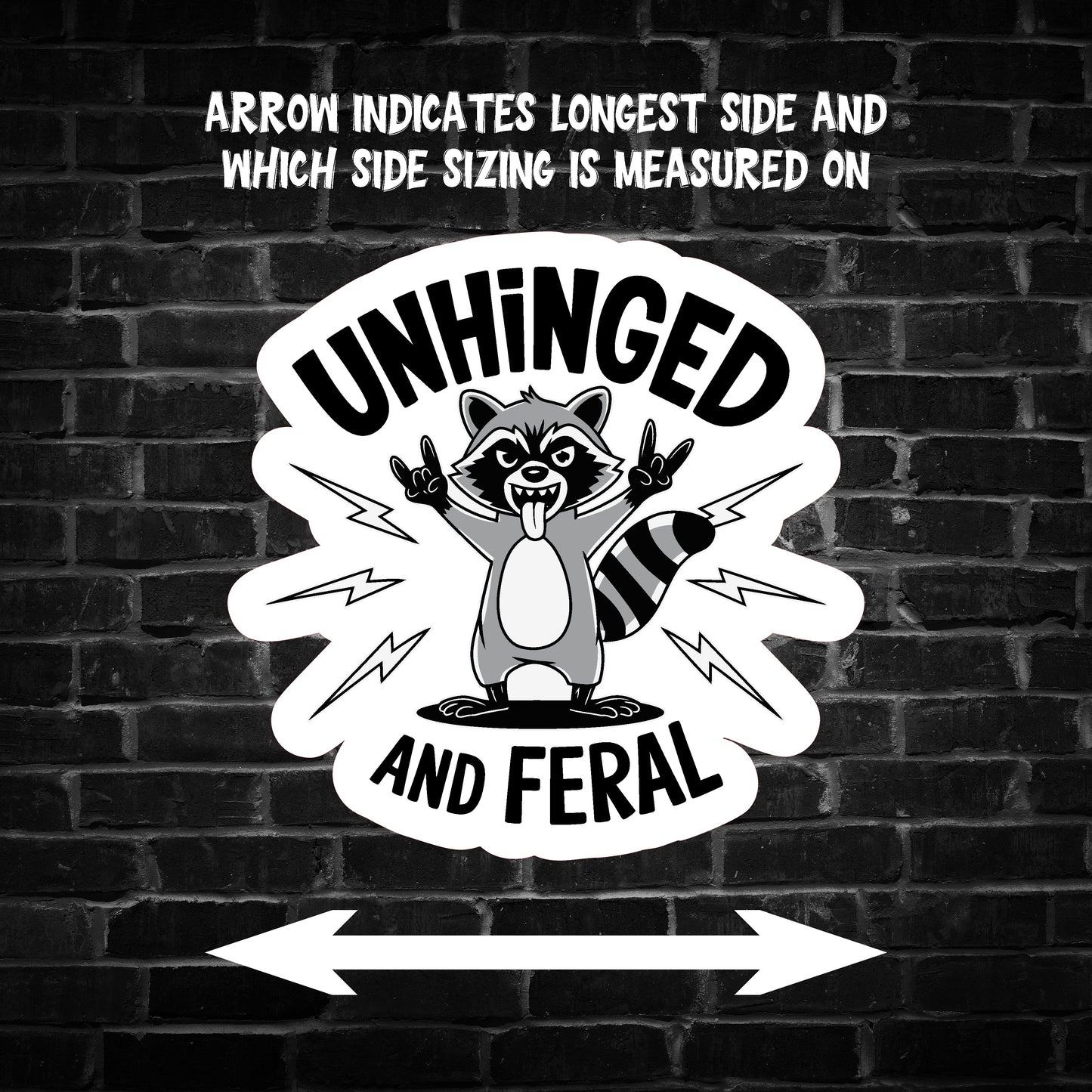 Unhinged and Feral Raccoon Sticker