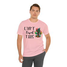 Load image into Gallery viewer, Can&#39;t Touch This Cactus Tee