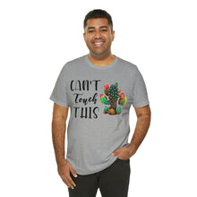 Load image into Gallery viewer, Can&#39;t Touch This Cactus Tee