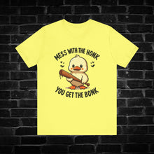 Load image into Gallery viewer, Mess With The Honk You Get The Bonk Tee