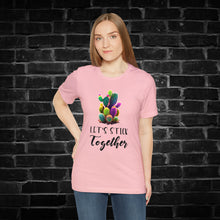 Load image into Gallery viewer, Let&#39;s Stick Together Cactus Tee