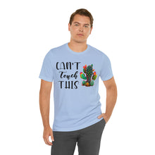 Load image into Gallery viewer, Can&#39;t Touch This Cactus Tee