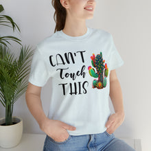 Load image into Gallery viewer, Can&#39;t Touch This Cactus Tee