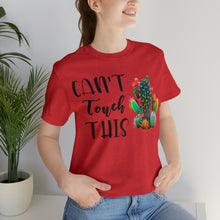 Load image into Gallery viewer, Can&#39;t Touch This Cactus Tee