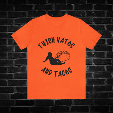 Thick Vatos and Tacos Tee