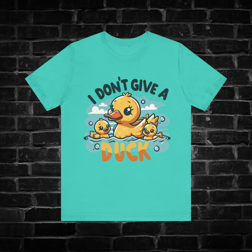 I Don't Give a Duck Tee