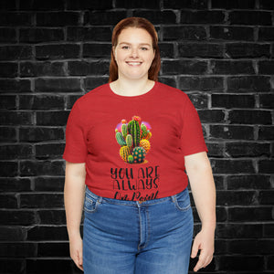 You Are Always On Point Cactus Tee