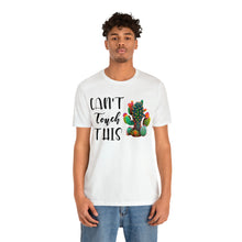 Load image into Gallery viewer, Can&#39;t Touch This Cactus Tee