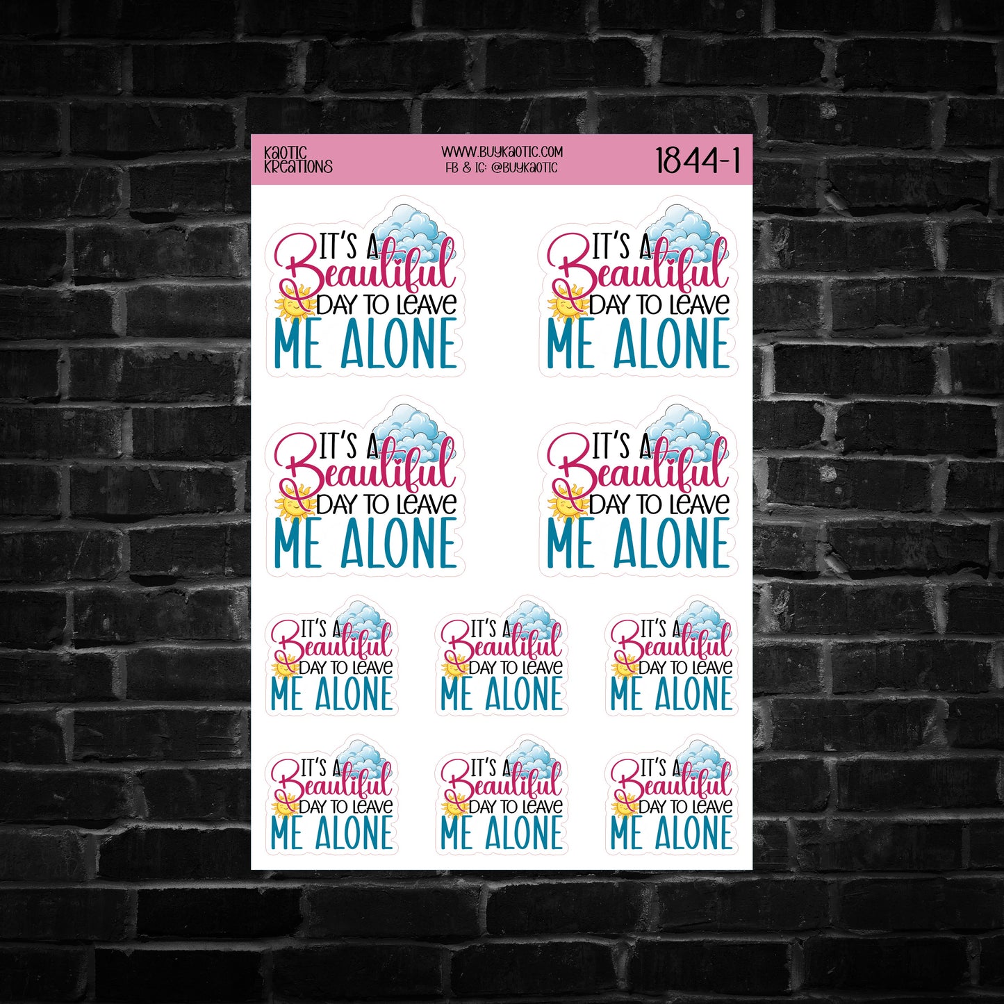 It's a Beautiful Day to Leave Me Alone Sticker Sheet