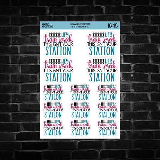 Hey Train Wreck, This Isn't Your Station Sticker Sheet