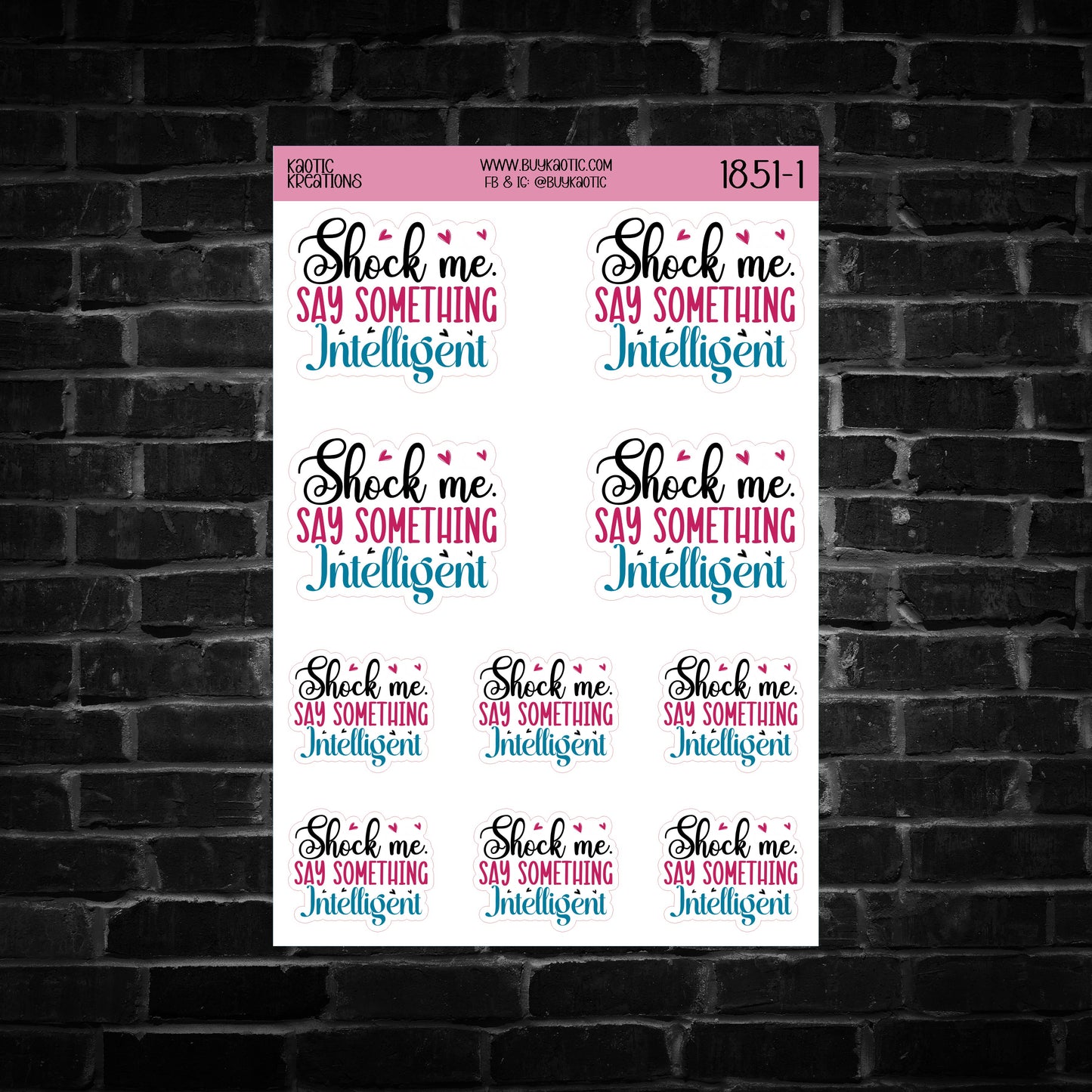 Shock me say Something Intelligent Sticker Sheet