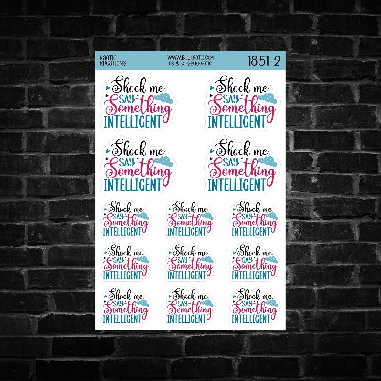 Shock me say Something Intelligent Sticker Sheet