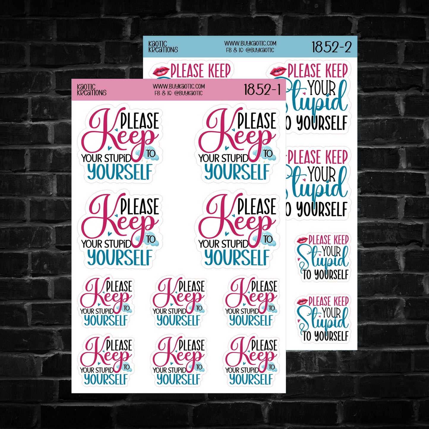 Please Keep Your Stupid to Yourself Sticker Sheet