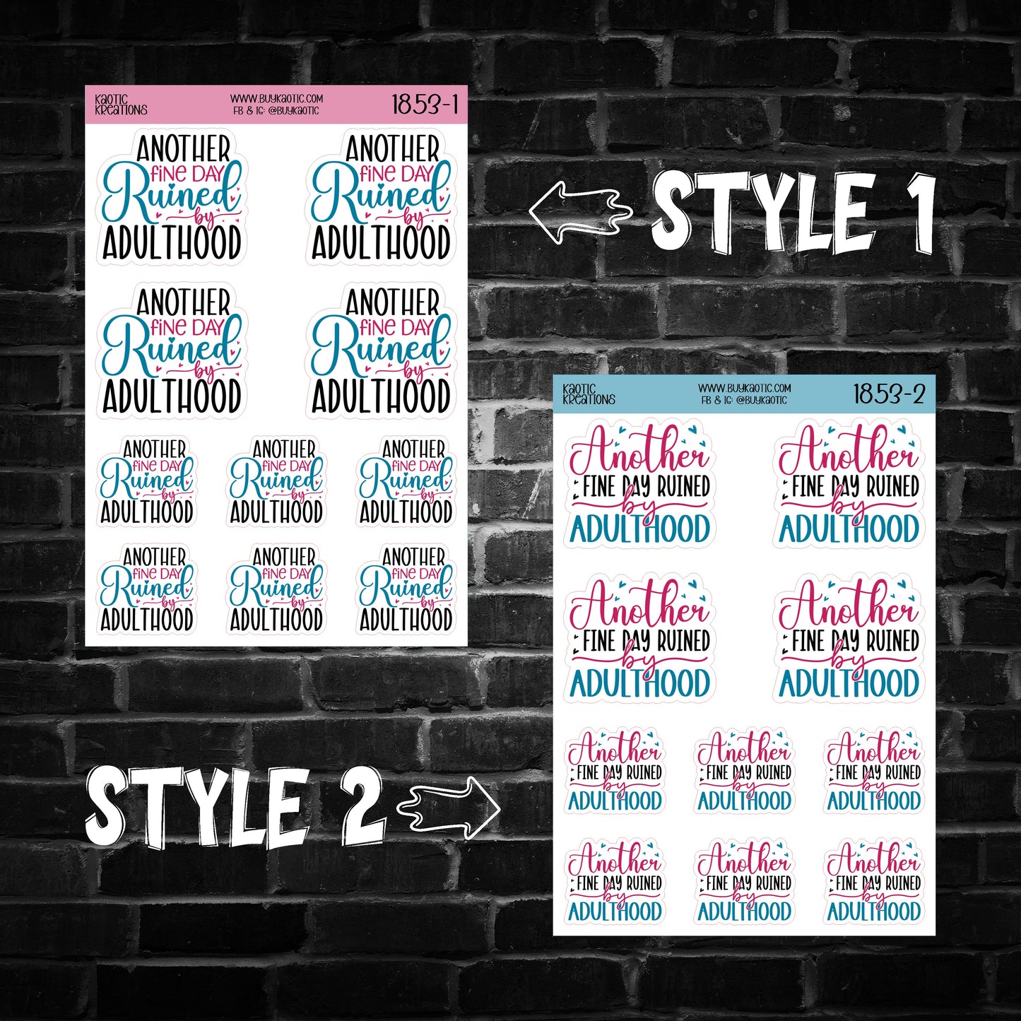 Another Fine Day Ruined by Adulthood Sticker Sheet