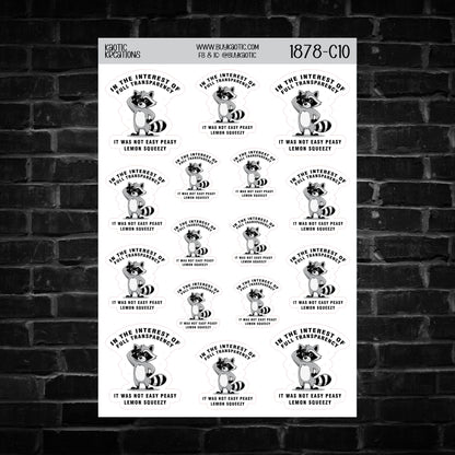 In the Interest of Full Transparency ... Raccoon Sticker Sheet
