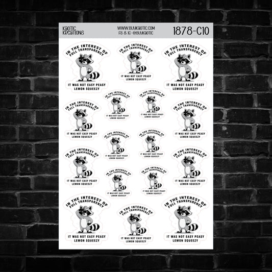 In the Interest of Full Transparency ... Raccoon Sticker Sheet