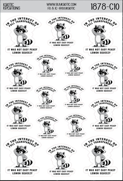 In the Interest of Full Transparency ... Raccoon Sticker Sheet