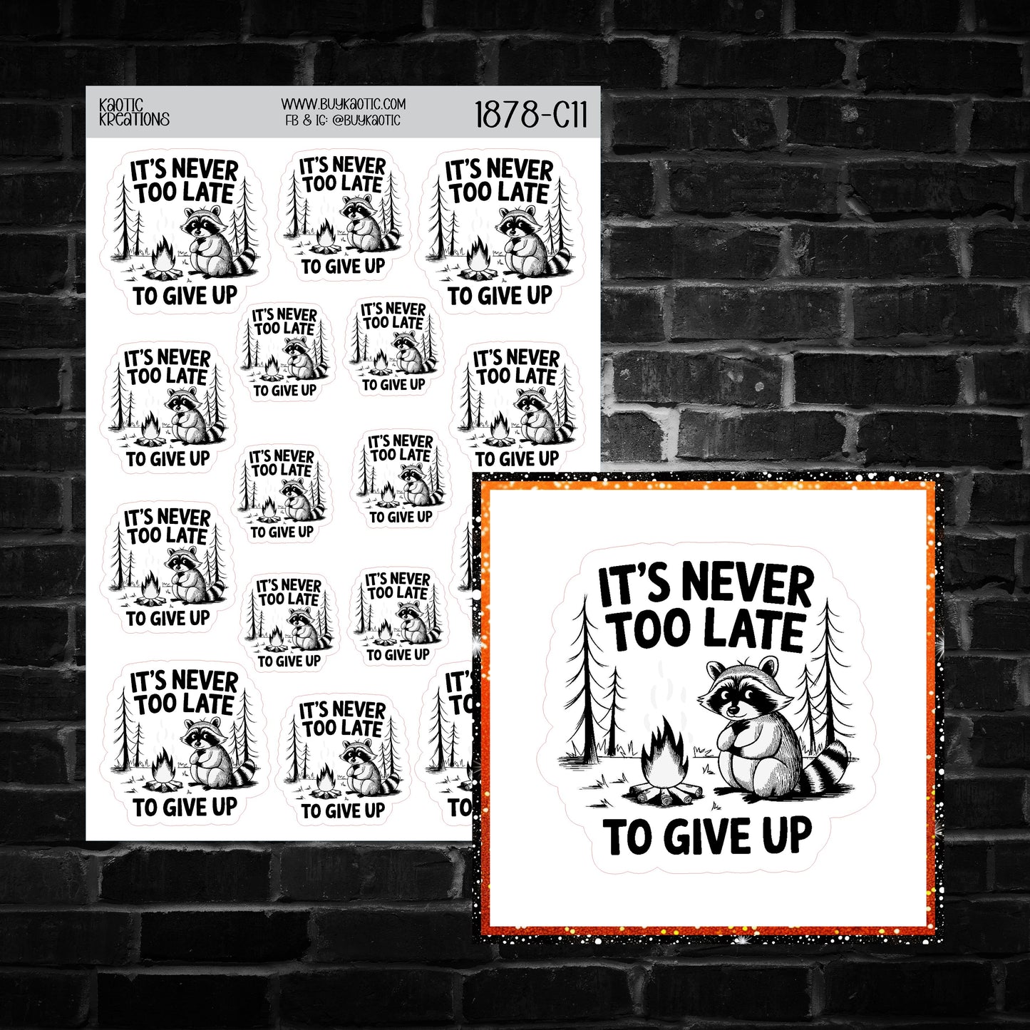 It's Never to Late ... Raccoon Sticker Sheet