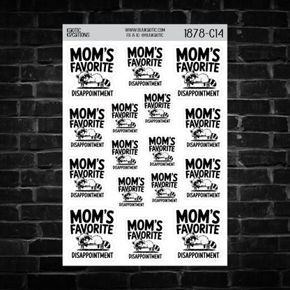 Mom's Favorite Disappointment Raccoon Sticker Sheet