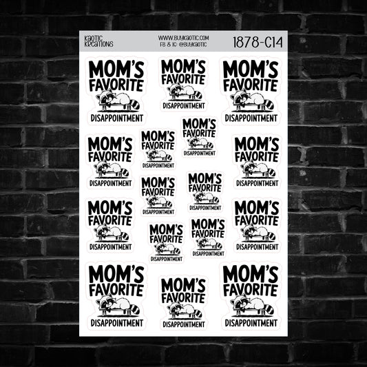 Mom's Favorite Disappointment Raccoon Sticker Sheet
