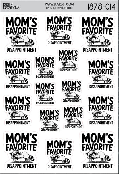 Mom's Favorite Disappointment Raccoon Sticker Sheet