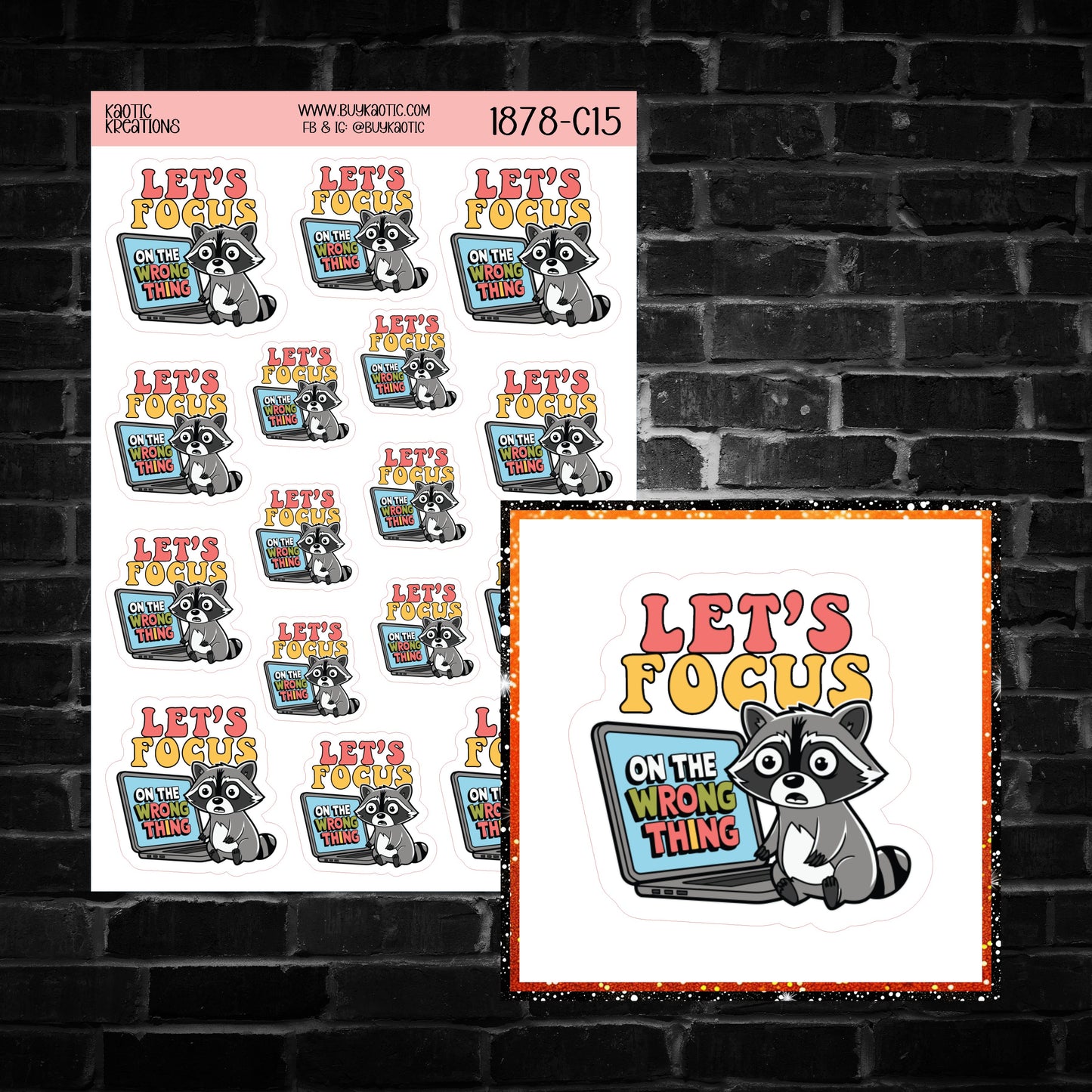 Let's Focus on the Wrong Thing Raccoon Sticker Sheet