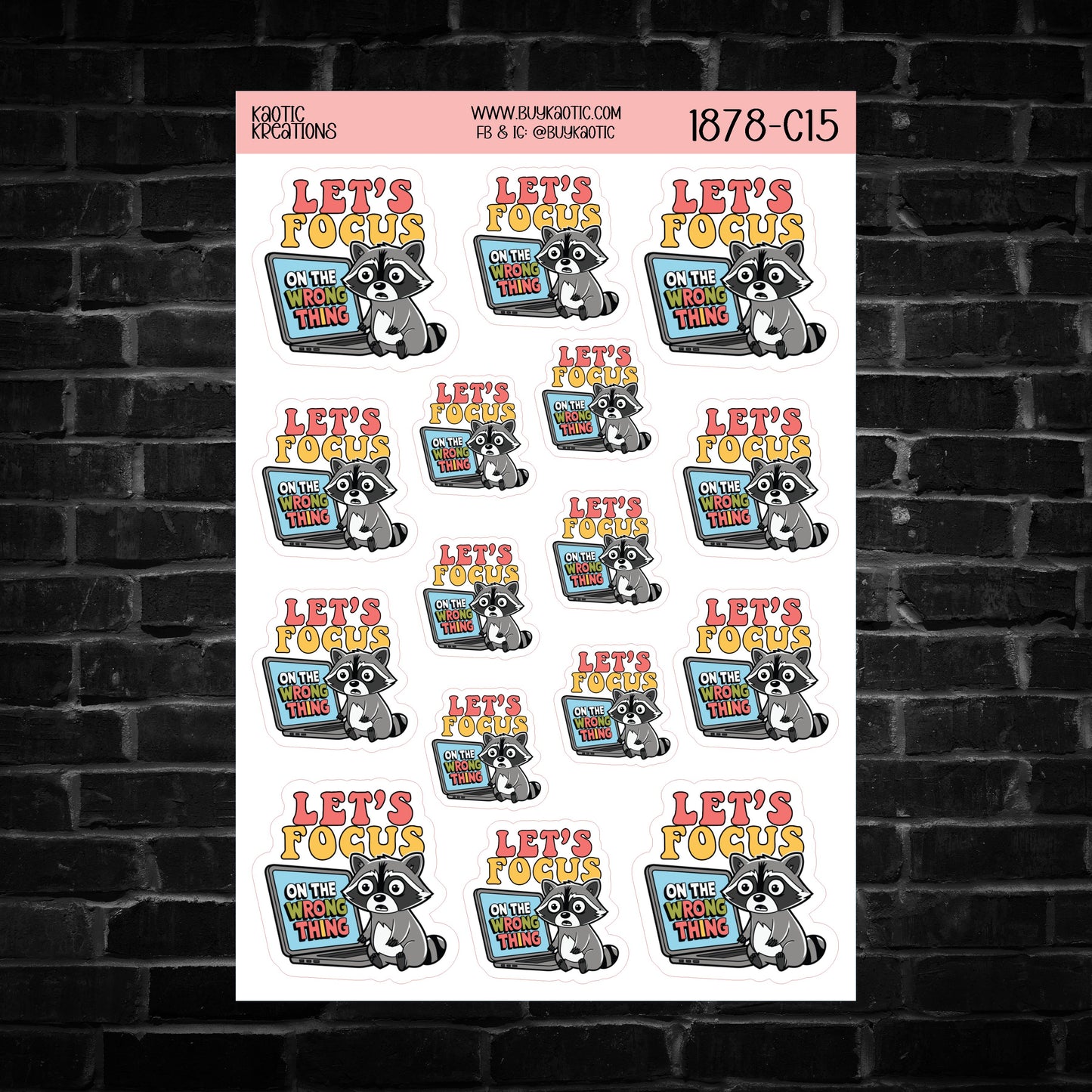 Let's Focus on the Wrong Thing Raccoon Sticker Sheet