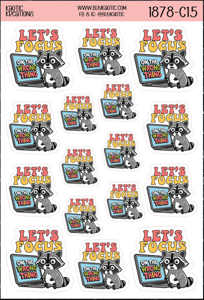 Let's Focus on the Wrong Thing Raccoon Sticker Sheet