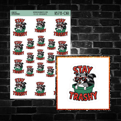 Stay Trashy Raccoon Sticker Sheet