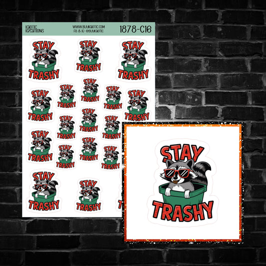 Stay Trashy Raccoon Sticker Sheet