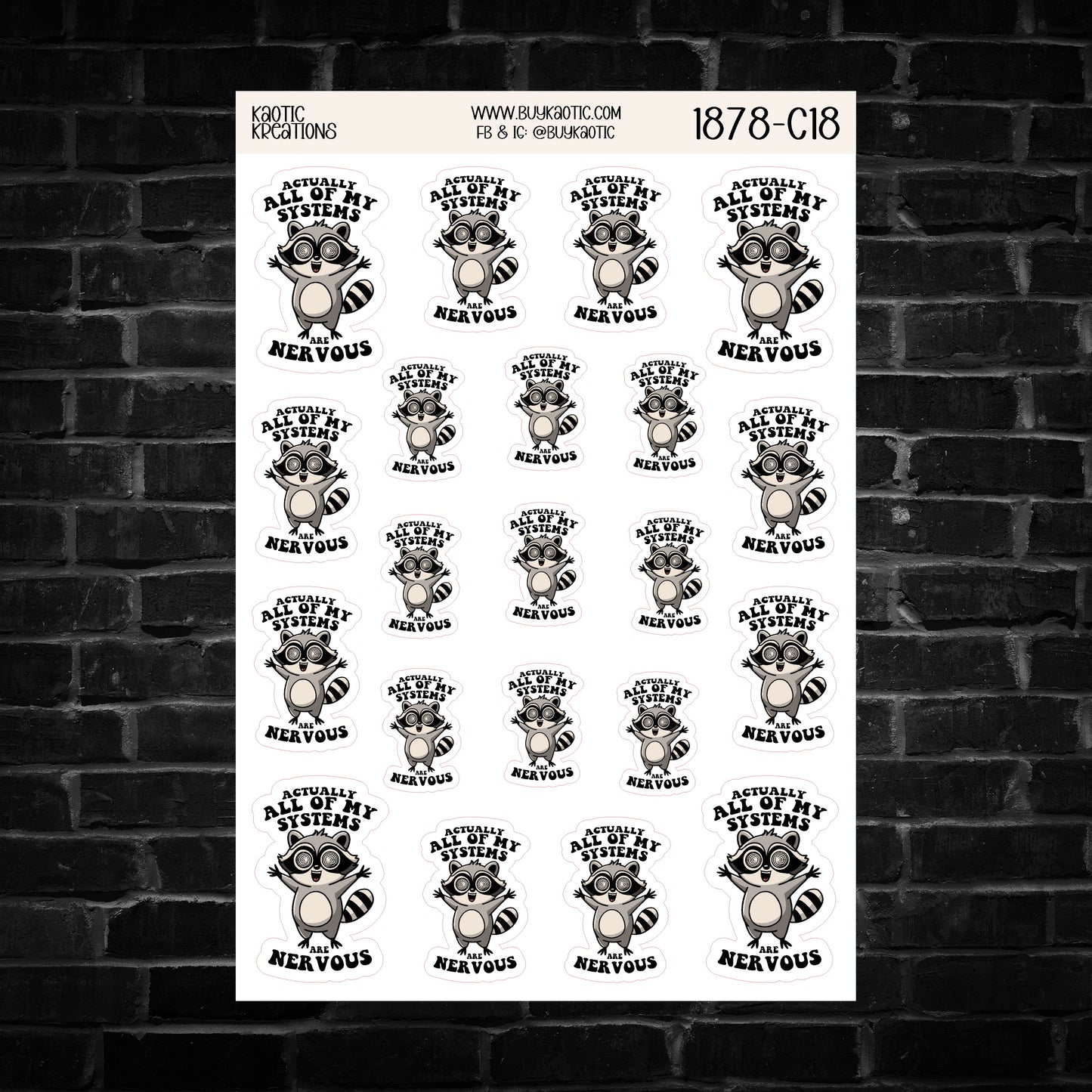 Actually all of my Systems are Nervous Raccoon Sticker Sheet