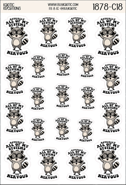 Actually all of my Systems are Nervous Raccoon Sticker Sheet