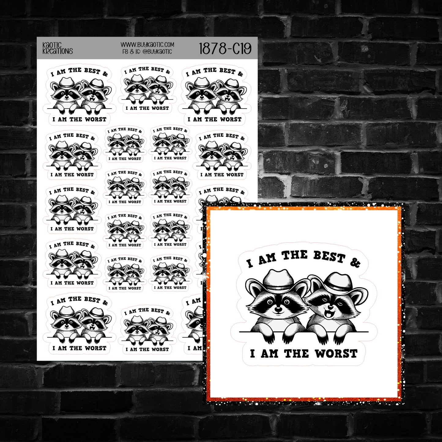 I am the Best & I am the Worst Raccoon Sticker Sheet