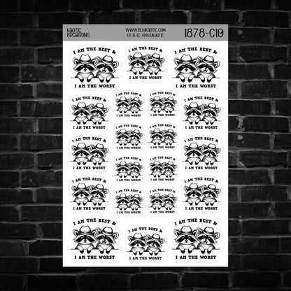 I am the Best & I am the Worst Raccoon Sticker Sheet
