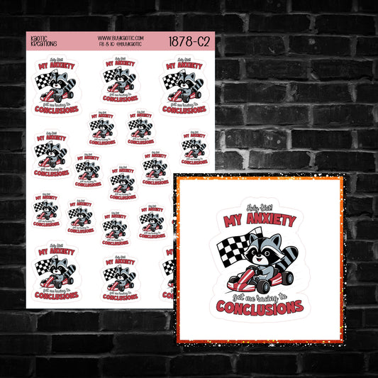 Holy S**t My Anxiety got me Racing to Conclusions Raccoon Sticker Sheet