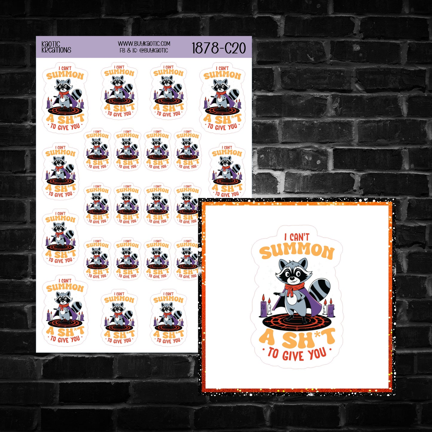 I can't Summon a S**t to Give You Raccoon Sticker Sheet