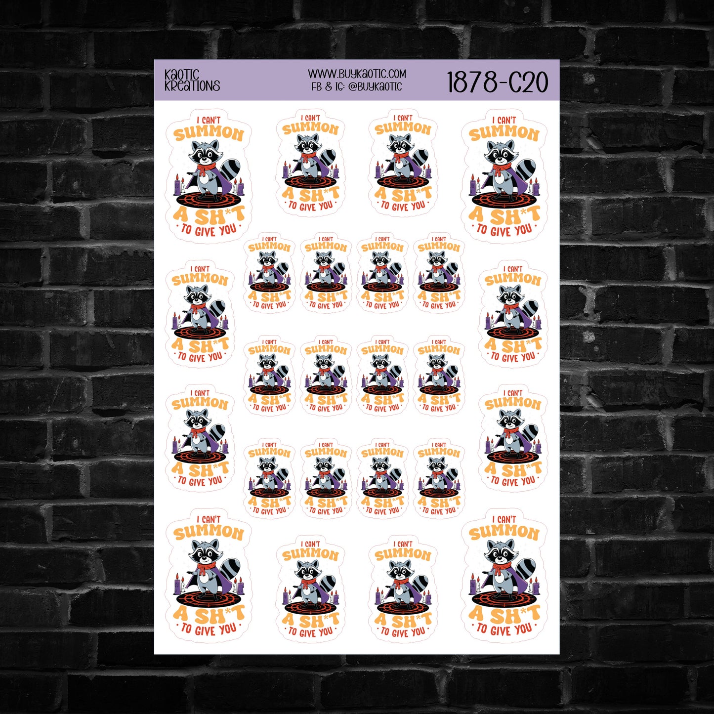 I can't Summon a S**t to Give You Raccoon Sticker Sheet
