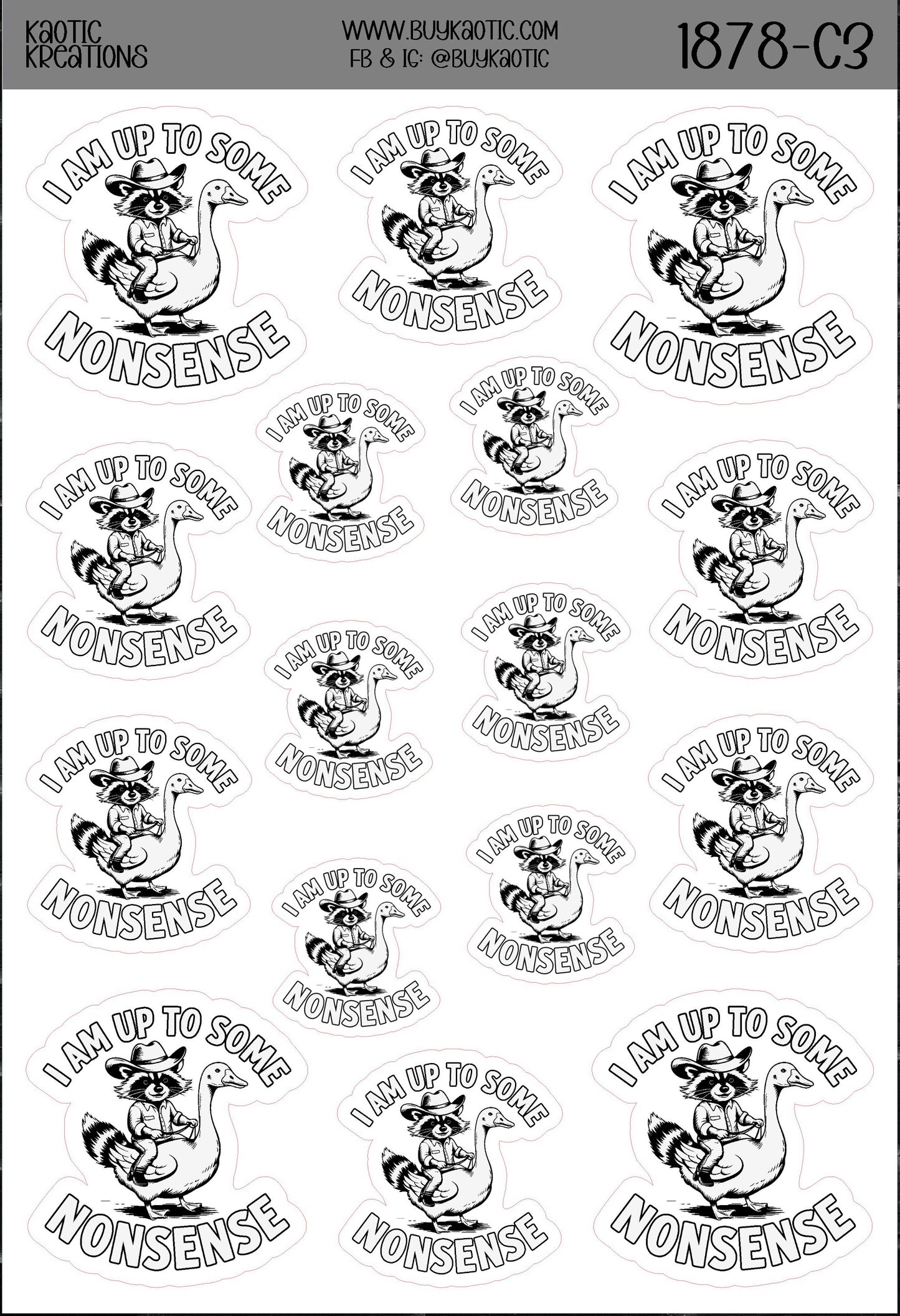 I am up to Some Nonsense Raccoon Sticker Sheet