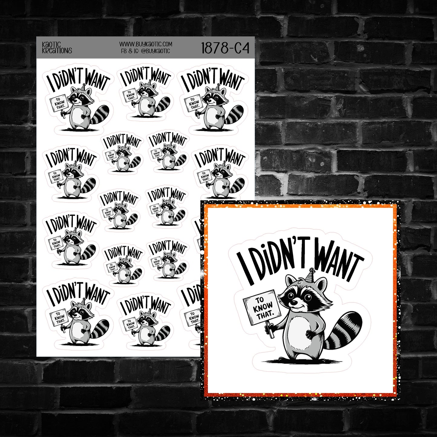 I Didn't Want to Know That Raccoon Sticker Sheet