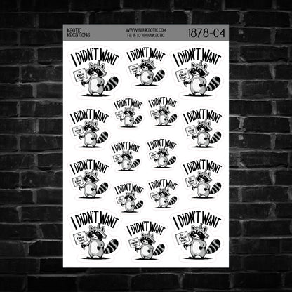 I Didn't Want to Know That Raccoon Sticker Sheet