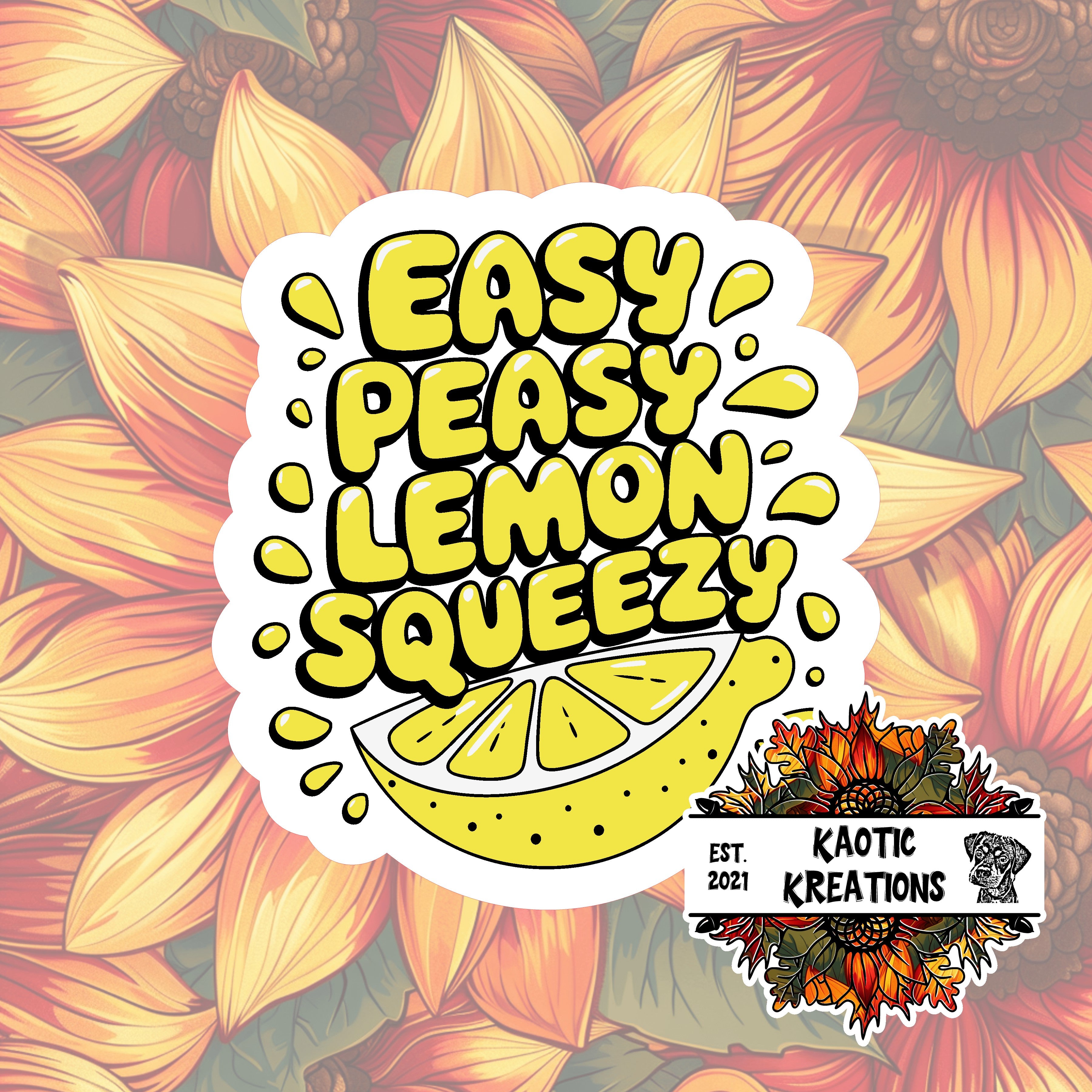 Easy Peasy Lemon Squeezy Sticker