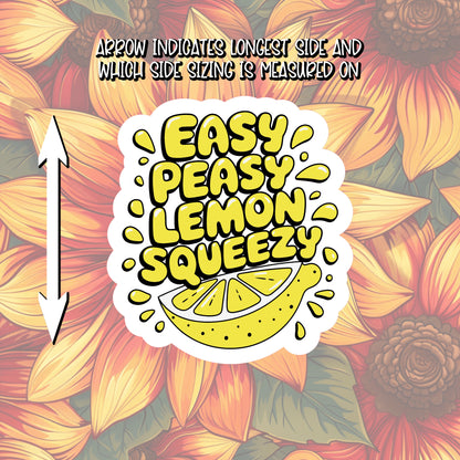 Easy Peasy Lemon Squeezy Sticker