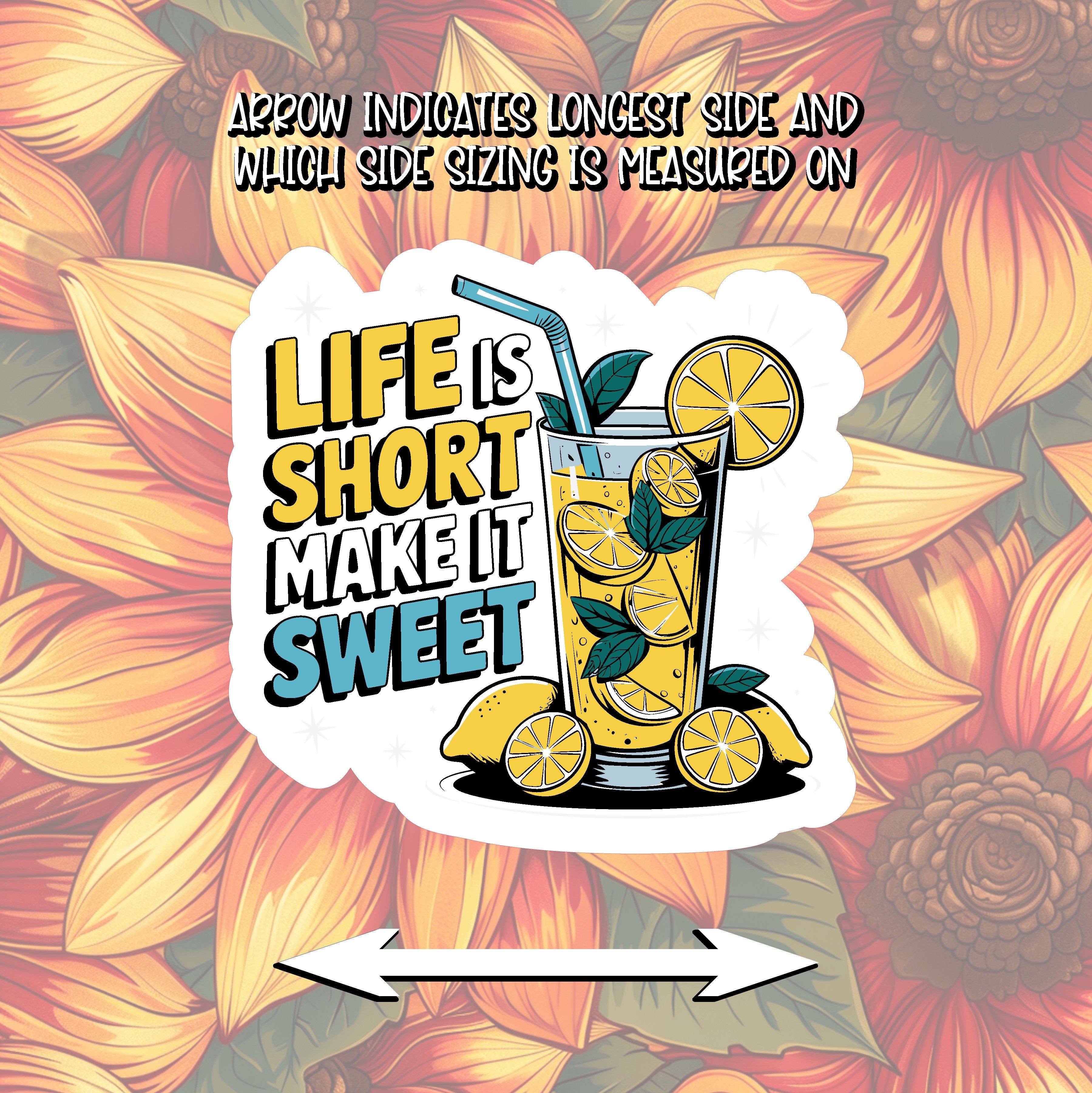 Life is Short make it Sweet Sticker
