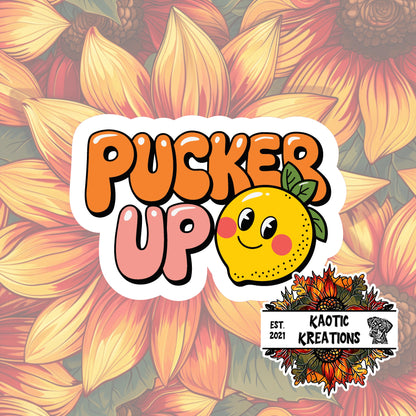 Pucker UP Sticker