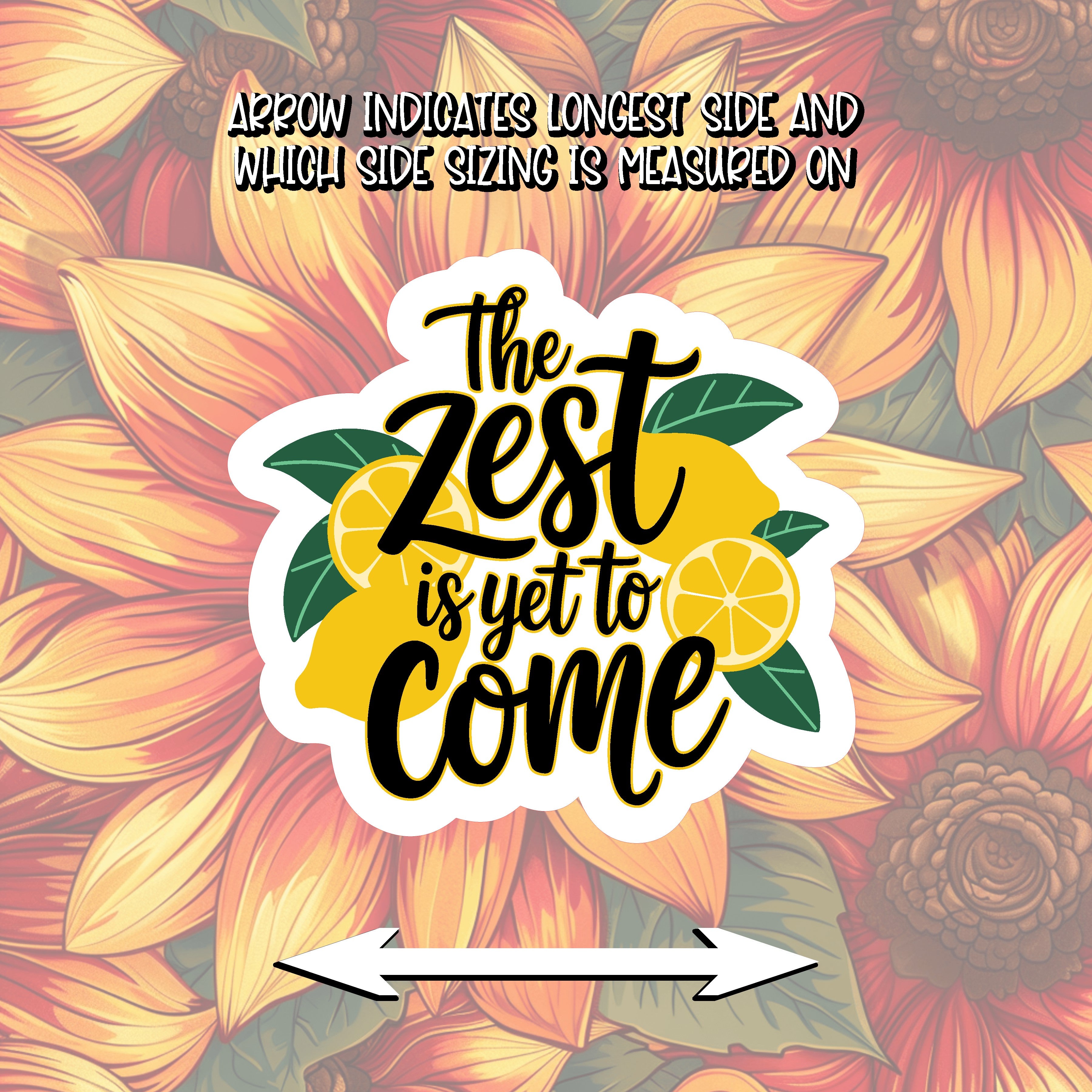The zest is yet to come Sticker