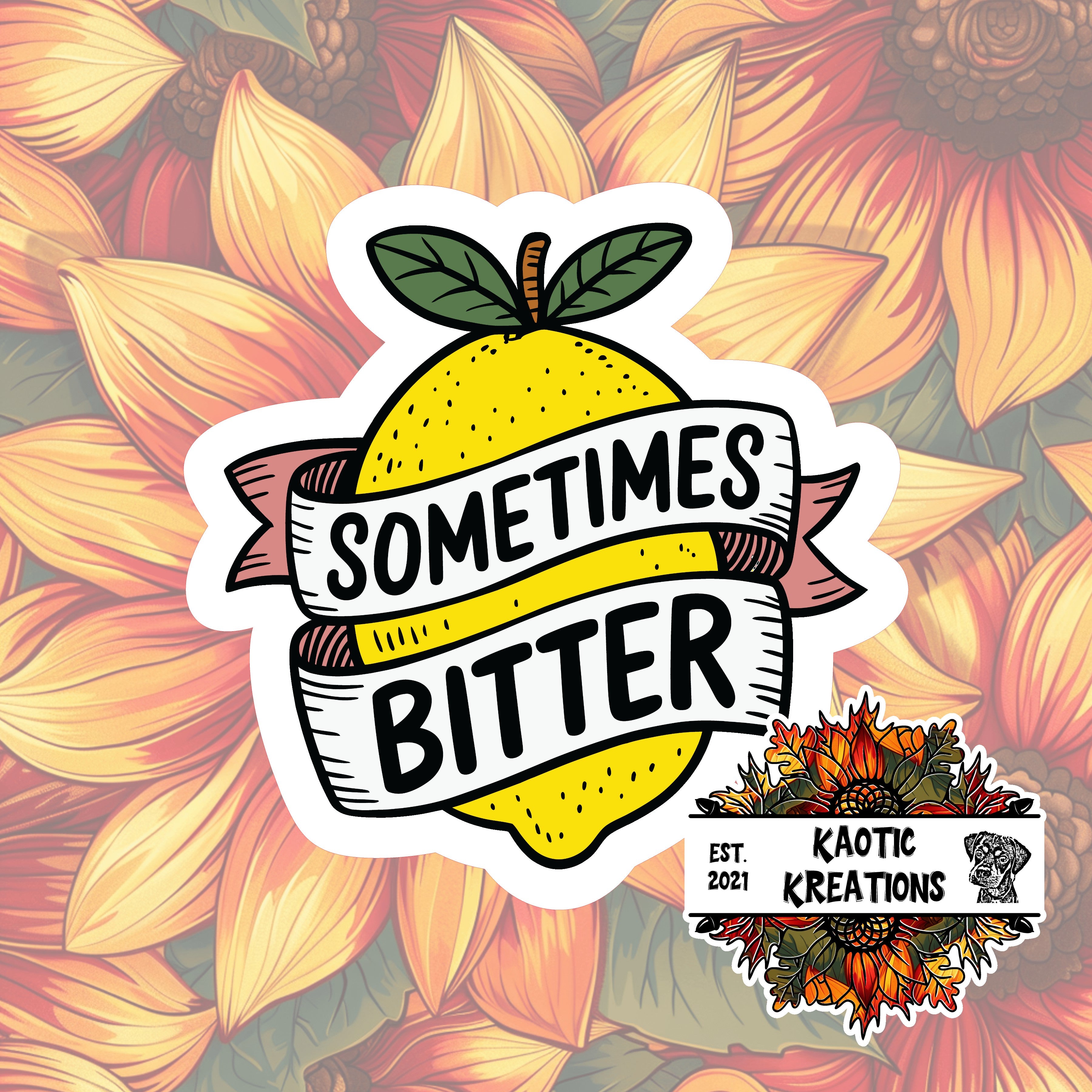 Sometimes Bitter Sticker