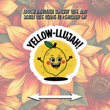 Load image into Gallery viewer, Yellow-llujah! Sticker